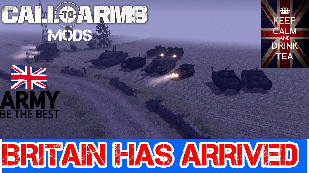 Call To Arms Mods NEW FACTIONS, NEW UNITS, NEW SOUNDS (That You Can't