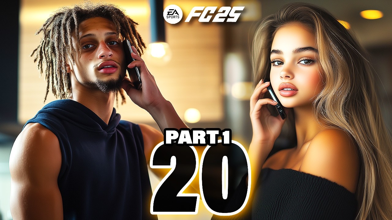 SHE'S MY NEW GIRLFRIEND!! | FC25 Player Career Mode w/ Storylines #20 PART 1