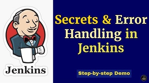 How to Use Secrets & Catch Errors in Jenkins Pipeline | Secrets Management & Error Handling