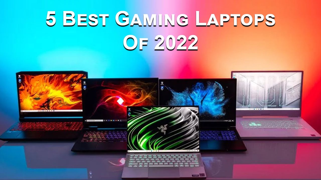 5 Best Gaming Laptops in 2022 Best Budget Laptop in 2022 Top Gaming