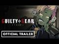 Guilty Gear Strive - Official Robo-Ky Character Reveal Trailer