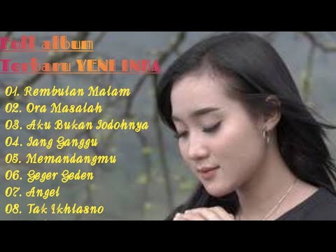 Full album Terbaru YENI INKA - Rembulan malam
