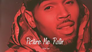 Chris Brown  Picture Me Rollin s