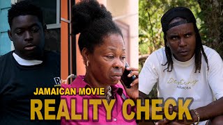 REALITY CHECK JAMAICAN MOVIE