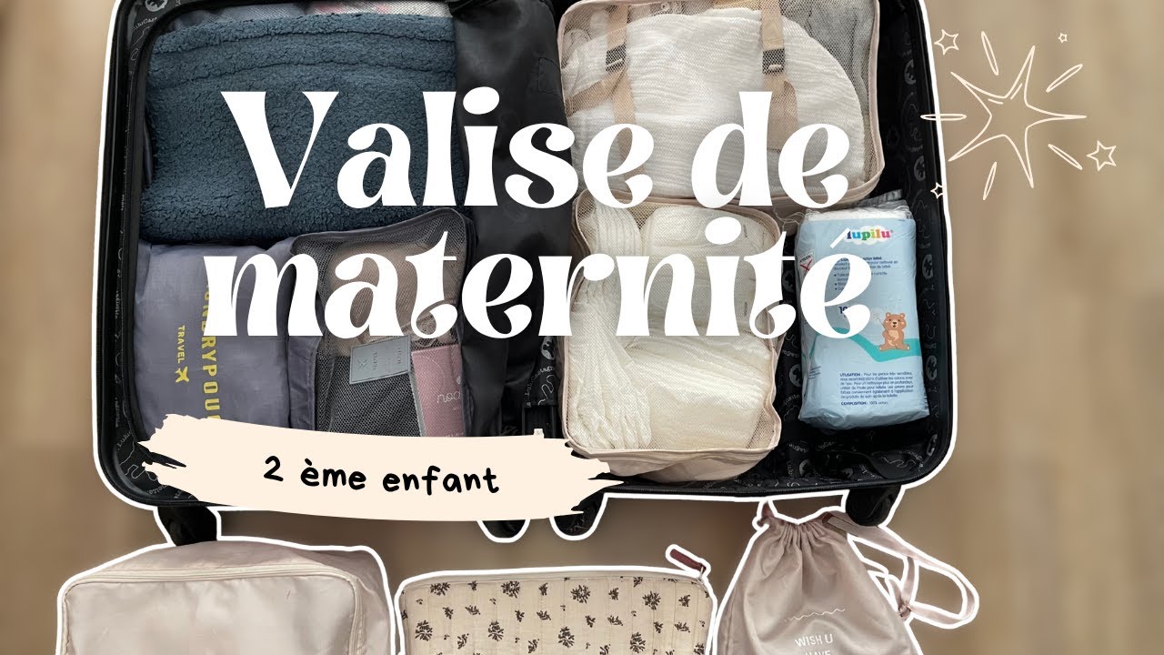 Préparation Valise de maternité 2 eme enfant + retour d'expérience