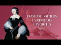 Secrets dhistoire  diane de poitiers la reine des favorites