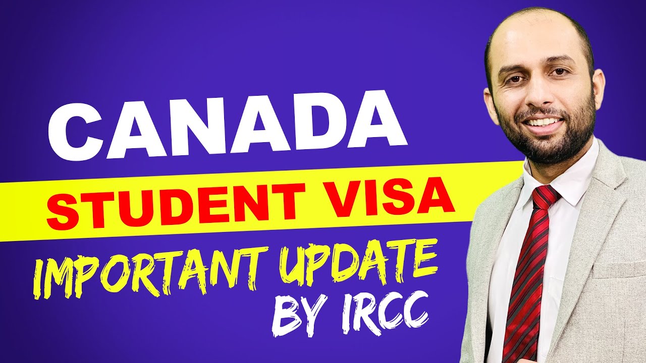 CANADA STUDENT VISA IMPORTANT UPDATE BY IRCC | STUDY VISA UPDATES USA ...