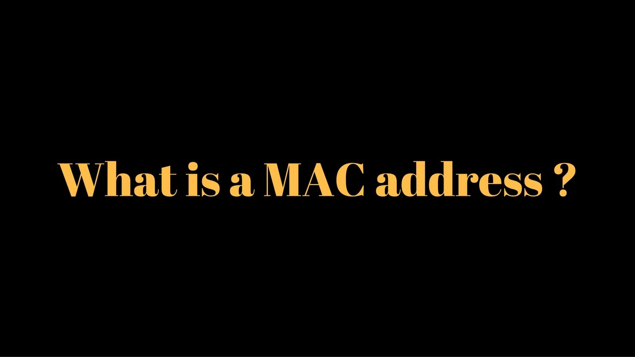 Define MAC Address Define Physical Address YouTube