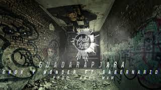 Crox Wonder Ft Tabernario - Guadarapjara Remaster Prod. Akel