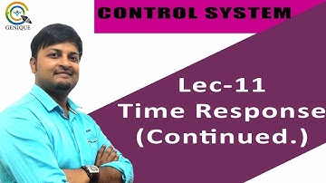 Lec 11 Time Response of First & Second Order System