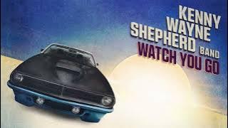 Kenny Wayne Shepherd | Watch You Go