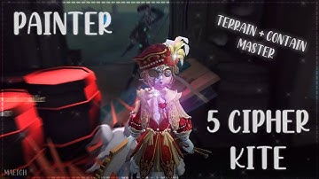 「 Identity V 」No Chair 5 Cipher Kite! | Painter Rank Gameplay