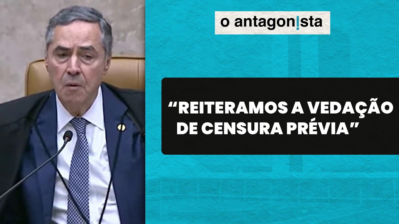 “Não há nenhuma decisão cerceadora da liberdade de expressão”, diz Barroso