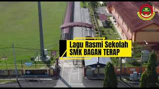 LAGU SEKOLAH SMK BAGAN TERAP , SUNGAI BESAR | SELANGOR DARUL EHSAN