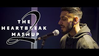 Haseeb Haze | The Heartbreak Mashup 2