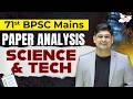 71st BPSC Mains | Paper Analysis Of Science &amp; Tech BPSC Mains Exam | By Amit Silani Sir | StudyIQ