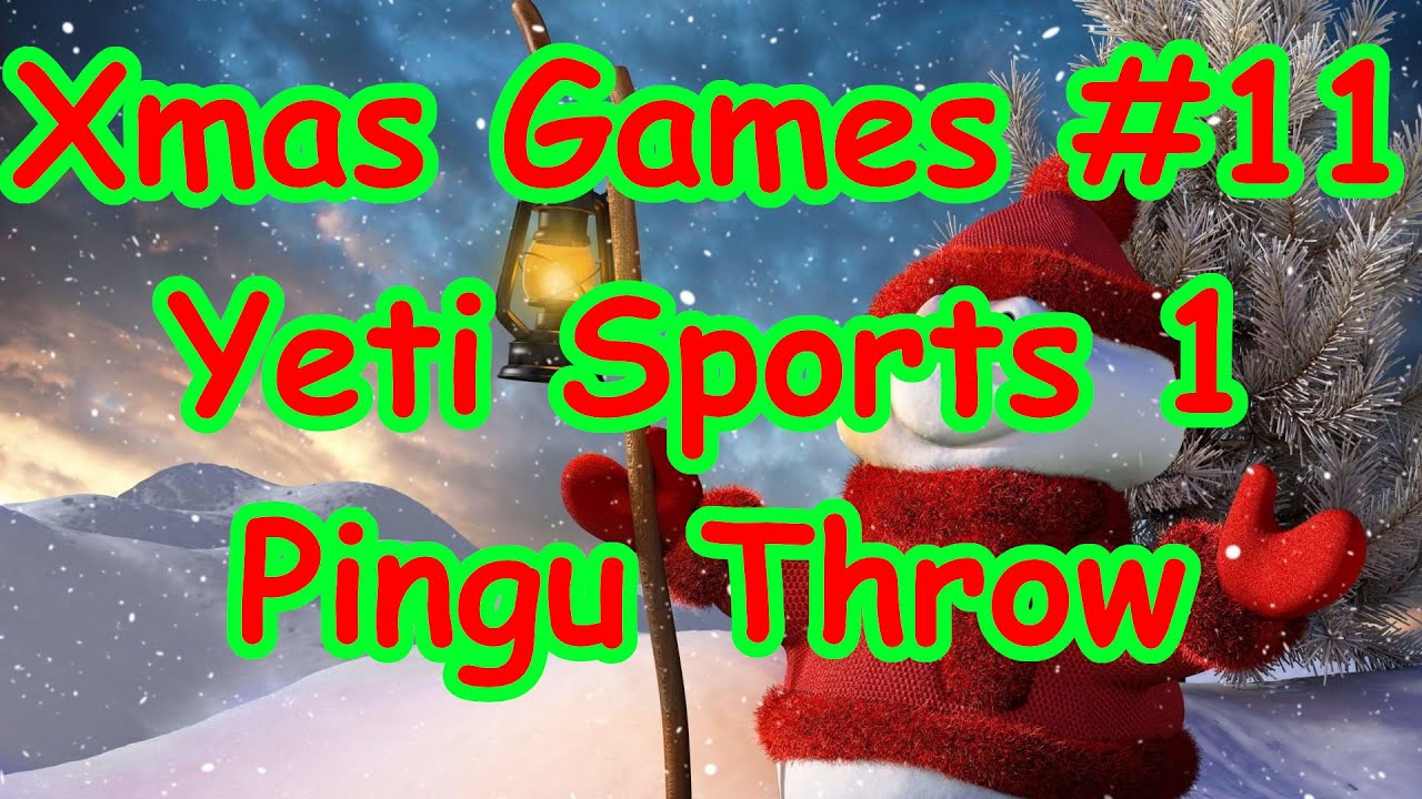 Xmas Flash Games 11 Yeti Sports 1 Pingu Throw YouTube
