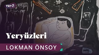 Lokman Önsoy Yeryüzleri 30 Bölüm