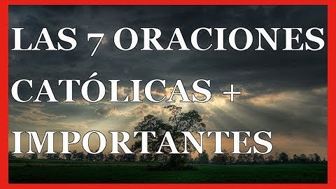 Oraciones Católicas - Conoce Las 7 Más Importantes