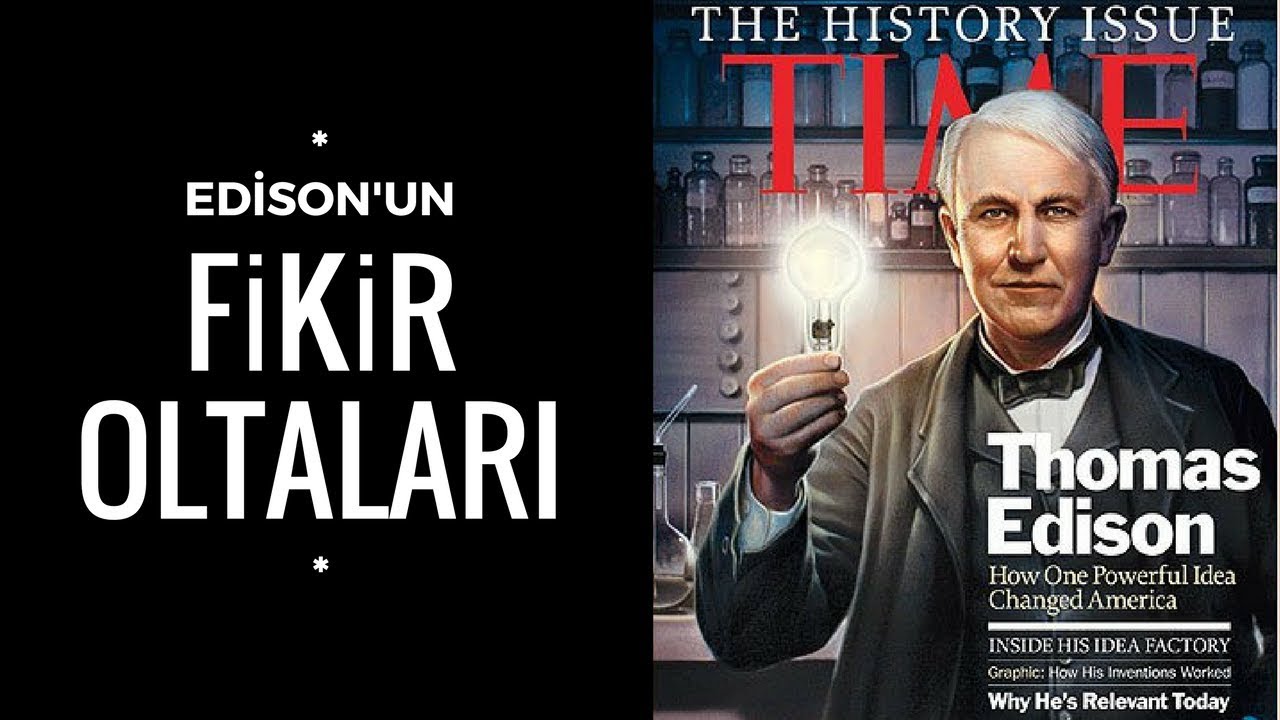 Edison, Yaratıcı Düşünmek ve Fikir Oltaları