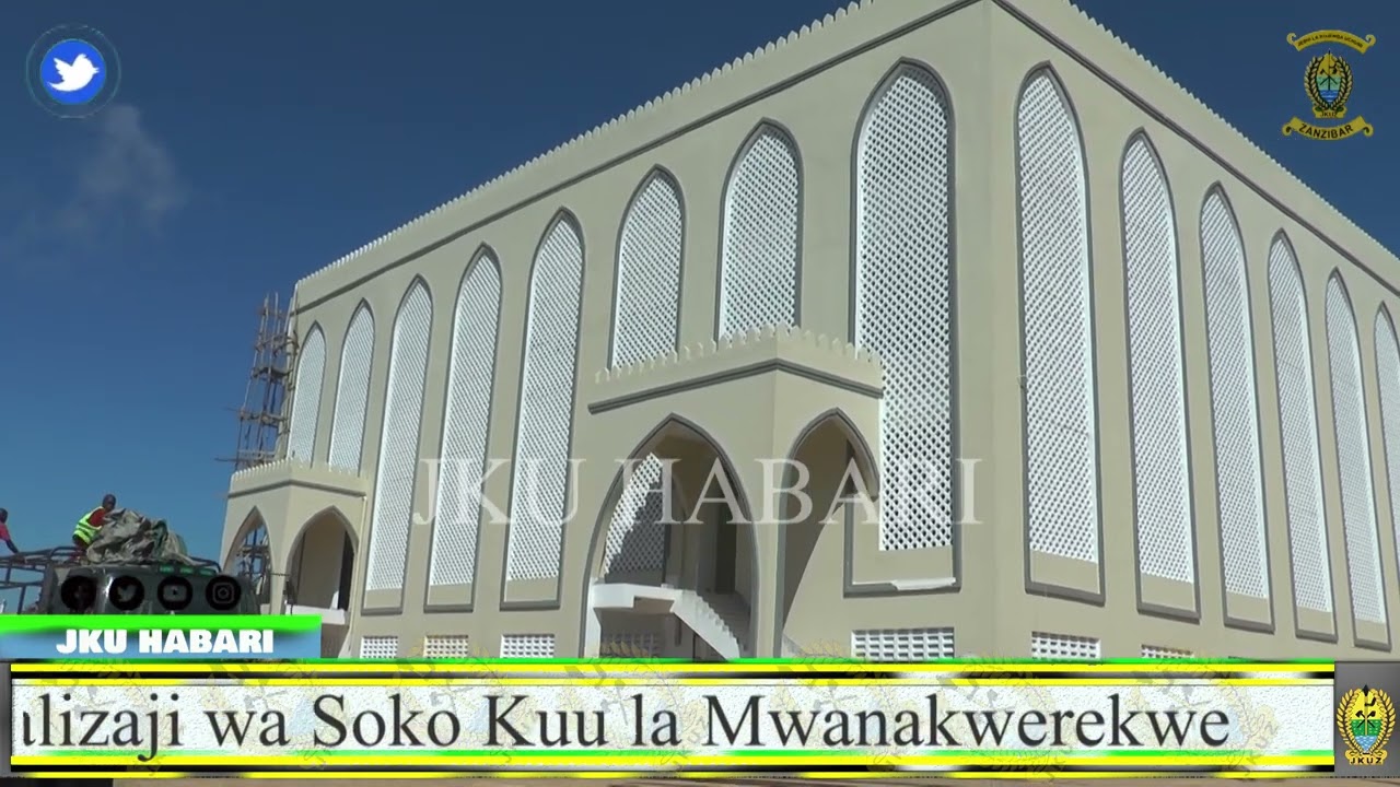 JKU Kua Hatua ya Mwisho katika Ukamilishaji   Mradi wa Ujenzi wa Soko Kuu la Mwanakwerekwe