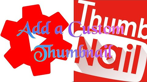 How to add Custom Thumbnails On YouTube Videos | Android + IOS | Mobile |