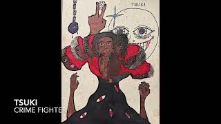 Tsuki - Crime Fighter