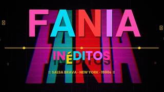 SALSA FANIA | INÉDITOS