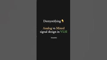 Understand Analog/Mixed signal design in simple way! #vlsi #chipdesign