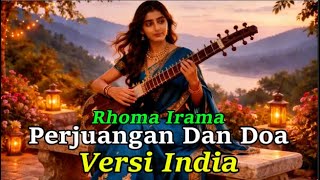 Perjuangan U0026 Doa  Rhoma Irama Versi India   Bollywood Nusantara  Lagu Religi Paling Menyentuh