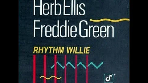 Herb Ellis And Freddie Green  Rhythm Willie ( Full Album )