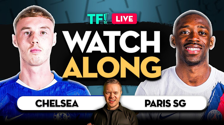 CHELSEA vs PSG LIVE FIFA CLUB WORLD CUP FINAL WATCHALONG