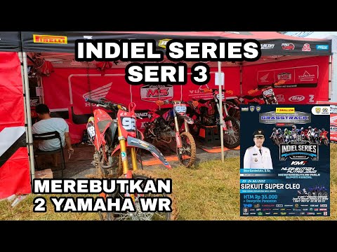 AREA PADOCK INDIEL SERIES SERI 3 MEREBUTKAN 2 YAMAHA WR.. CEK SIAPA AZ YANG HADIR...