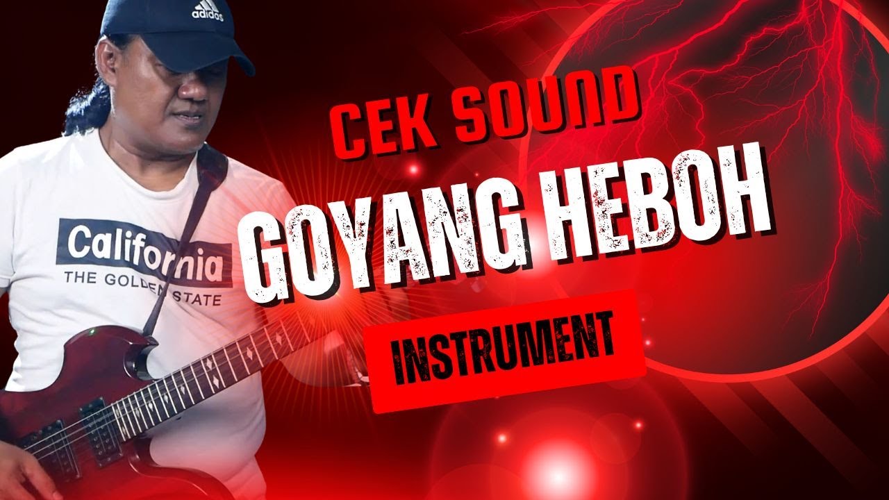 GOYANG HEBOH CEK SOUND INSTRUMENT
