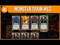 It Had To Be Done | Monster Train (Episode 63)