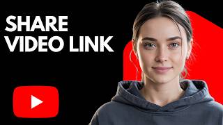 How to Share a YouTube Video Link