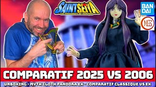 UNBOXING - SAINT SEIYA - MYTH CLOTH PANDORA EX - COMPARATIF 2006 VS 2025 - NGS - BANDAI - 4K
