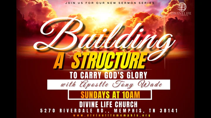 Building a Structure to Carry God's Glory (12.11.2...