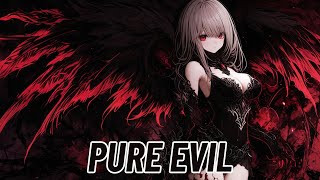 Nightcore - Pure Evil (TrineATX)
