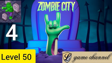 zombie city gameplay walkthrough || level 50 || l game channel || android & ios gameplay