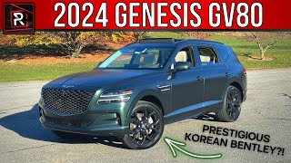 The 2024 Genesis GV80 3.5T Prestige Is A World-Class Korean Luxury SUV