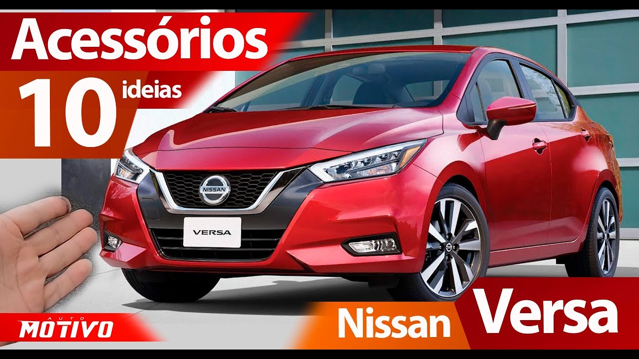 10 ideias de Acessórios para equipar o novo NISSAN VERSA 2021