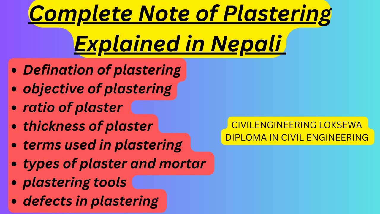 Plastering Complete note | Definition, Types, Ratio, Thickness, Defects | Diploma & LokSewa