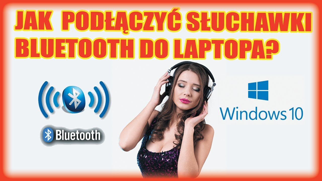 Jak podłączyć słuchawki Bluetooth do PC lub laptopa w Windows 10? - YouTube