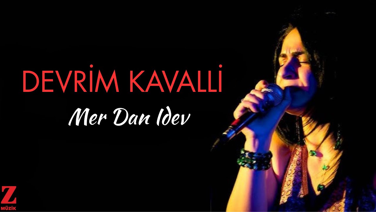 Devrim Kavalli - Mer Dan Idev I Dal Dala © 2015 Z Müzik