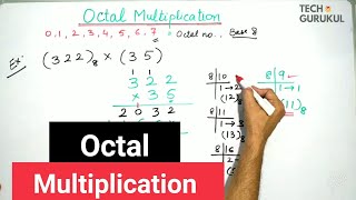 20. Octal Multiplication / Octal Arithmetic - Digital Electronics | TECH GURUKUL