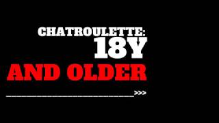Chatroulette 18
