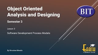 BIT | Sem 3 | OOAD | Lesson 3 - Software Development Process Models