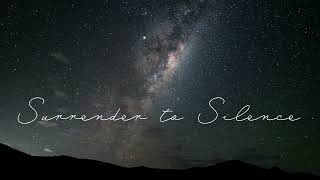 Surrender to Silence