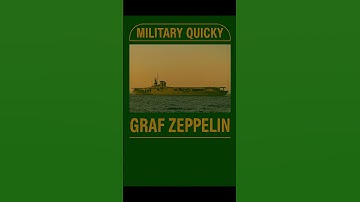 MILITARY QUICKY Graf Zeppelin — Nazi Germany’s Ghost Aircraft Carrier    #viral #youtubeshorts